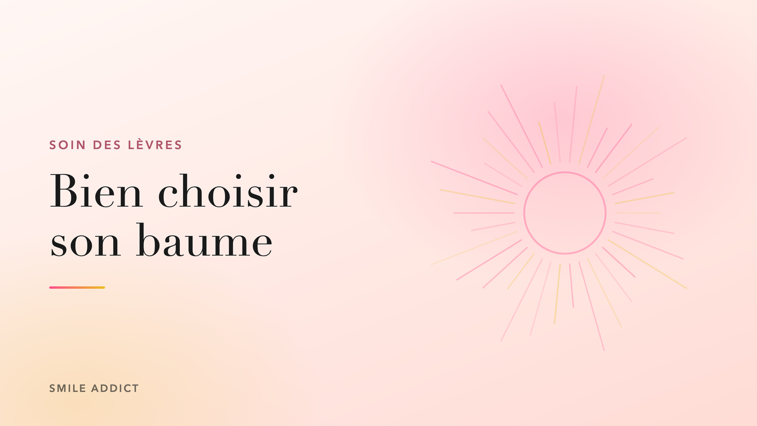 Illustration éditoriale Smile Addict, motif rayonnant doux, article sur le choix d'un baume à lèvres
