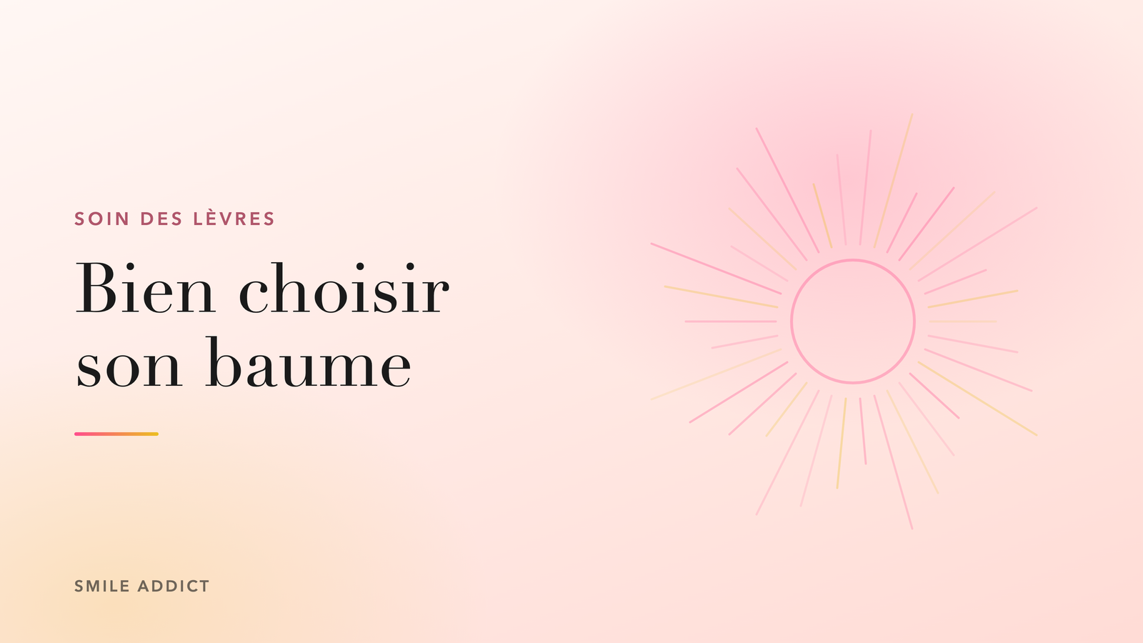 Illustration éditoriale Smile Addict, motif rayonnant doux, article sur le choix d'un baume à lèvres