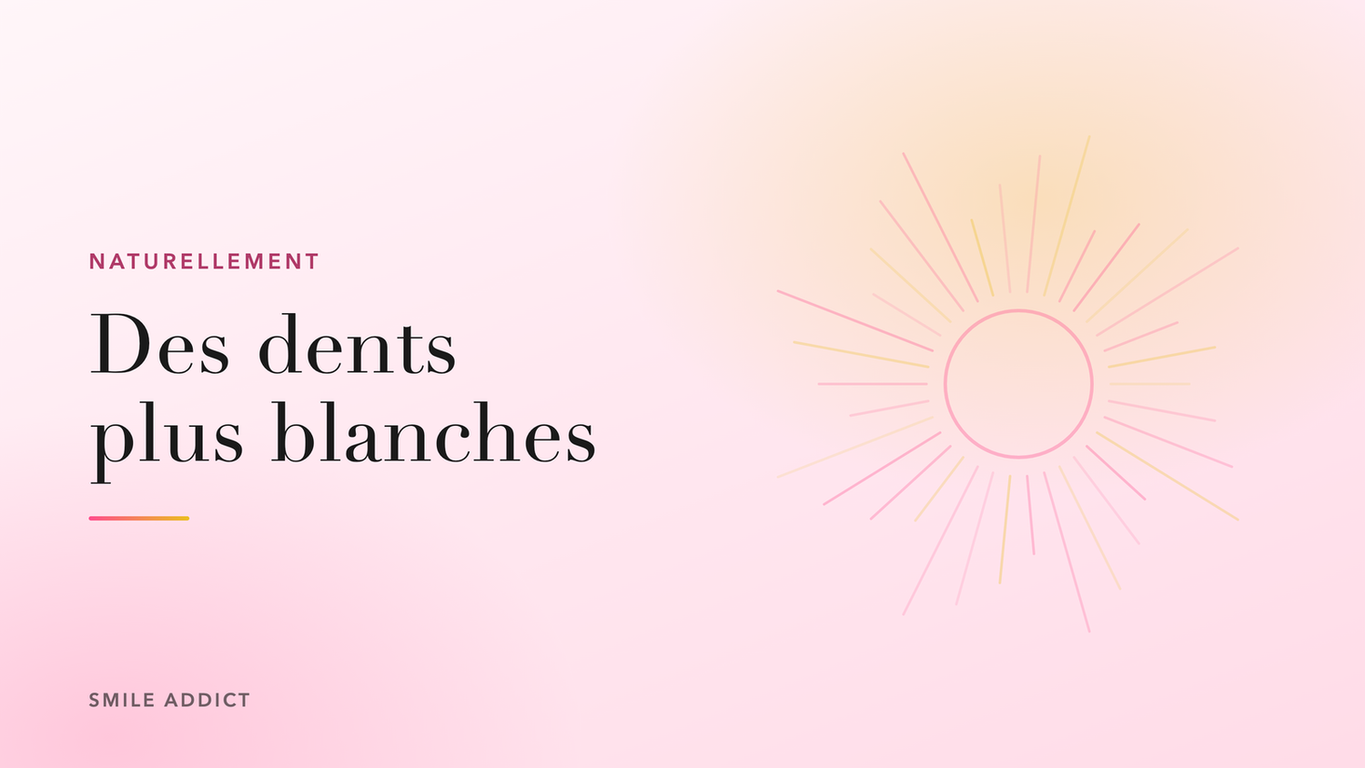 Illustration éditoriale Smile Addict, motif rayonnant, article sur des dents plus blanches naturellement