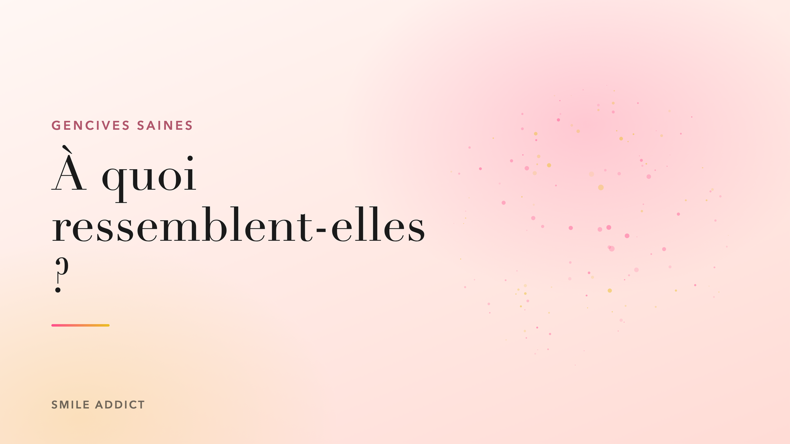 Illustration éditoriale Smile Addict, motif organique doux, article sur l'aspect d'une gencive saine