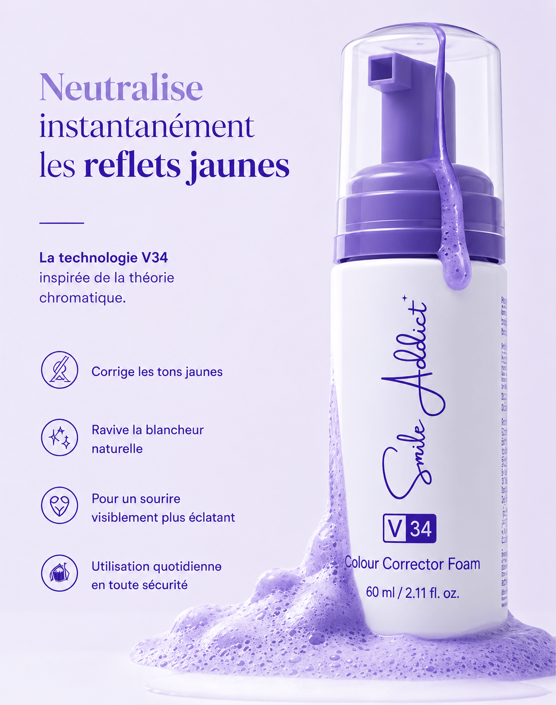 Mousse Blanchissante Smile Addict V34 – Correcteur de Couleur Instantané - Smile Addict
